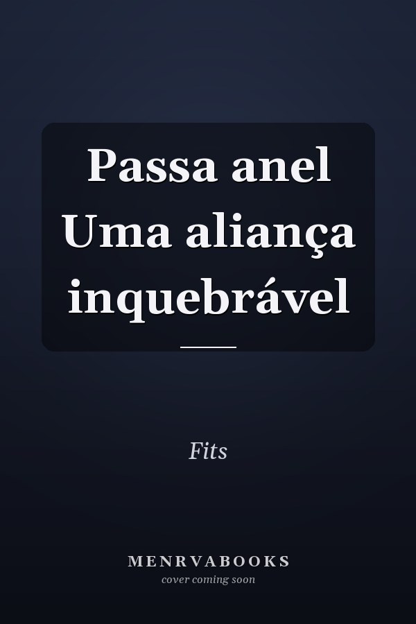 Passa anel Uma aliança inquebrável