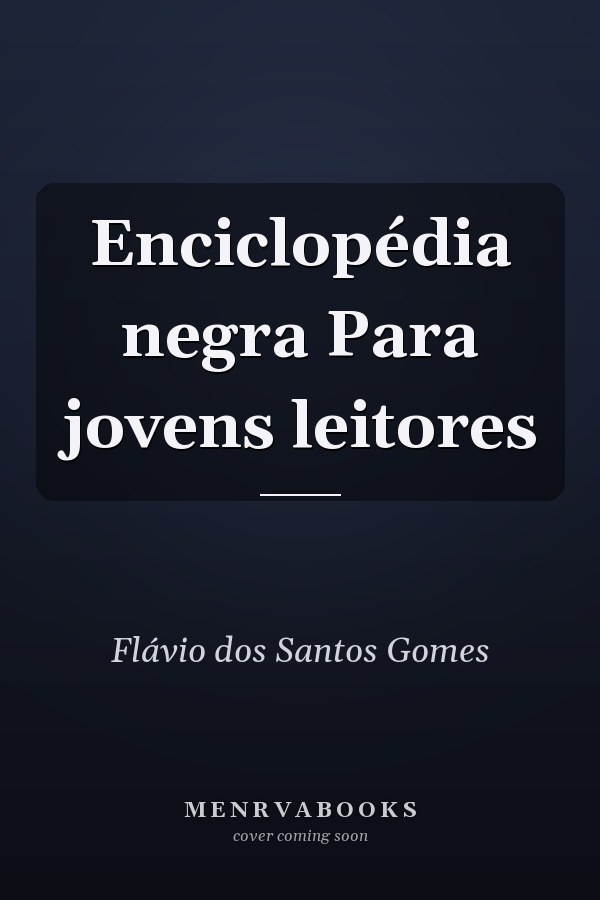 Enciclopédia negra Para jovens leitores