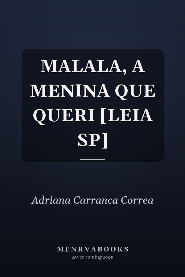MALALA, A MENINA QUE QUERI [LEIA SP]