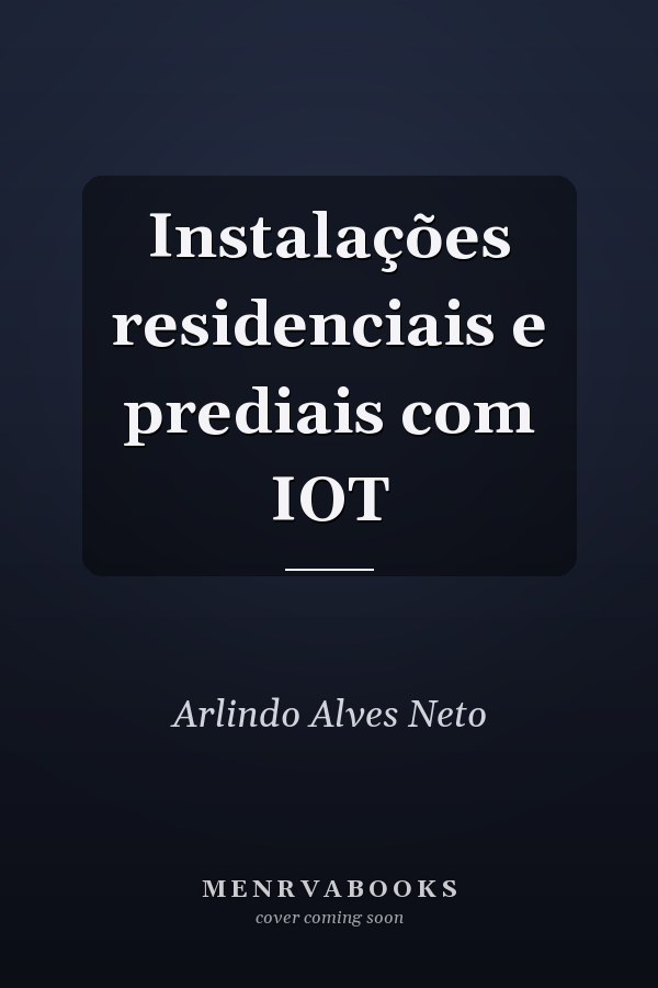 Instalações residenciais e prediais com IOT
