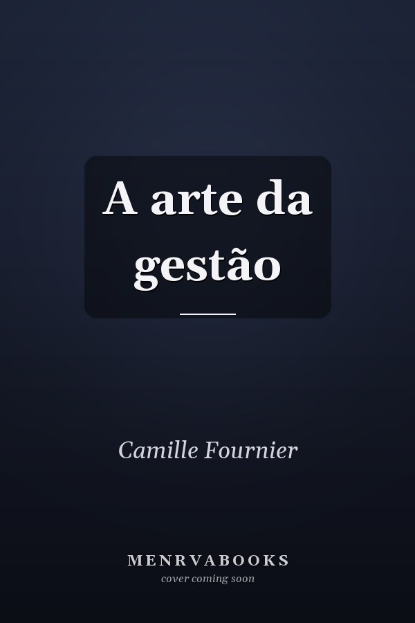 A arte da gestão