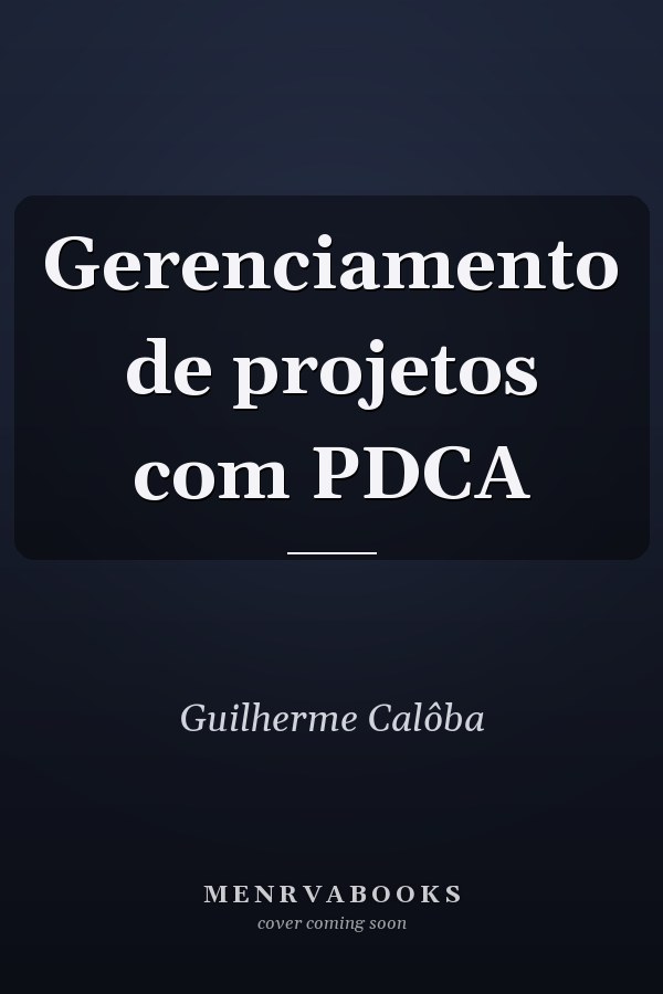 Gerenciamento de projetos com PDCA