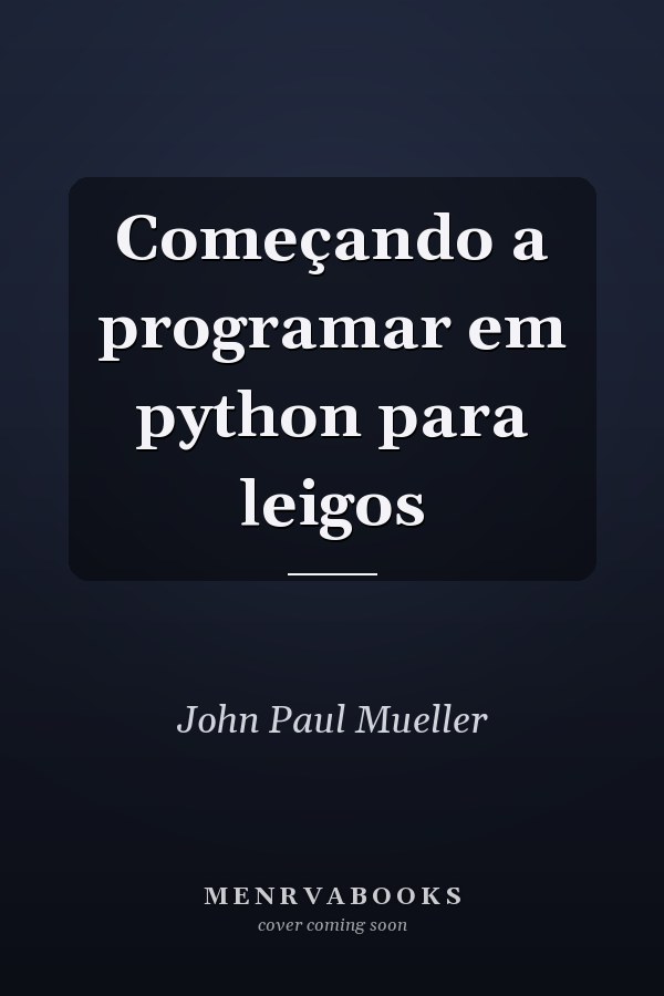 Começando a programar em python para leigos
