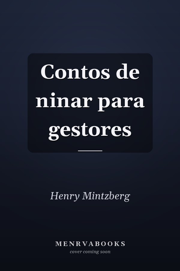 Contos de ninar para gestores