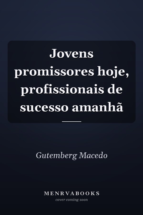 Jovens promissores hoje, profissionais de sucesso amanhã