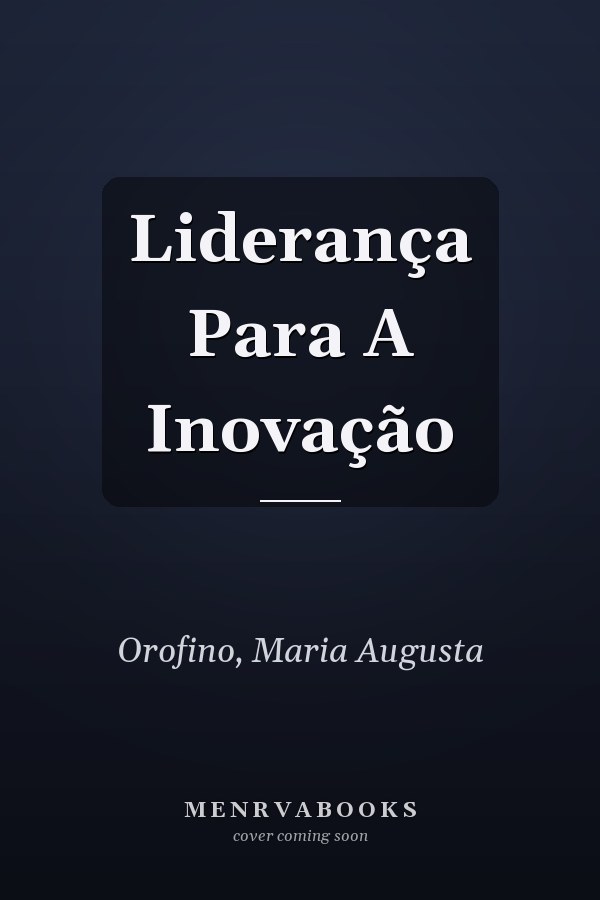 Liderança Para A Inovação