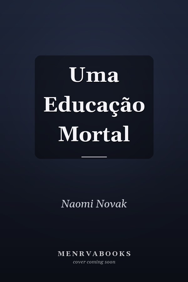Uma Educação Mortal