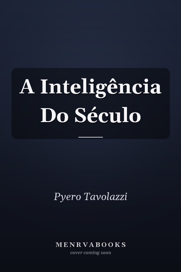 A Inteligência Do Século