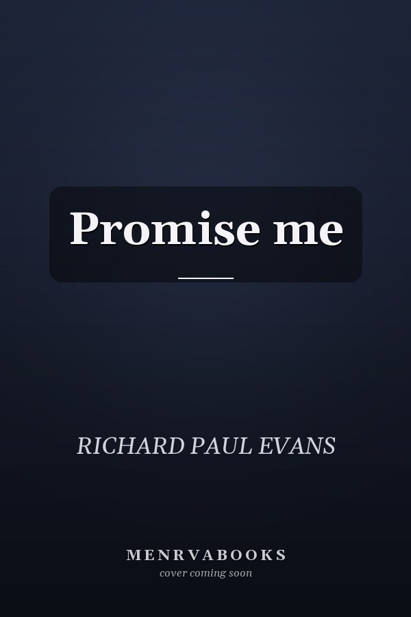 Promise me