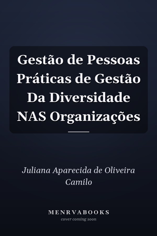 Gestão de Pessoas Práticas de Gestão Da Diversidade NAS Organizações