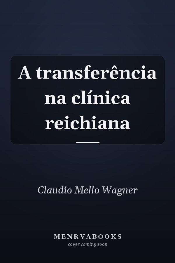 A transferência na clínica reichiana