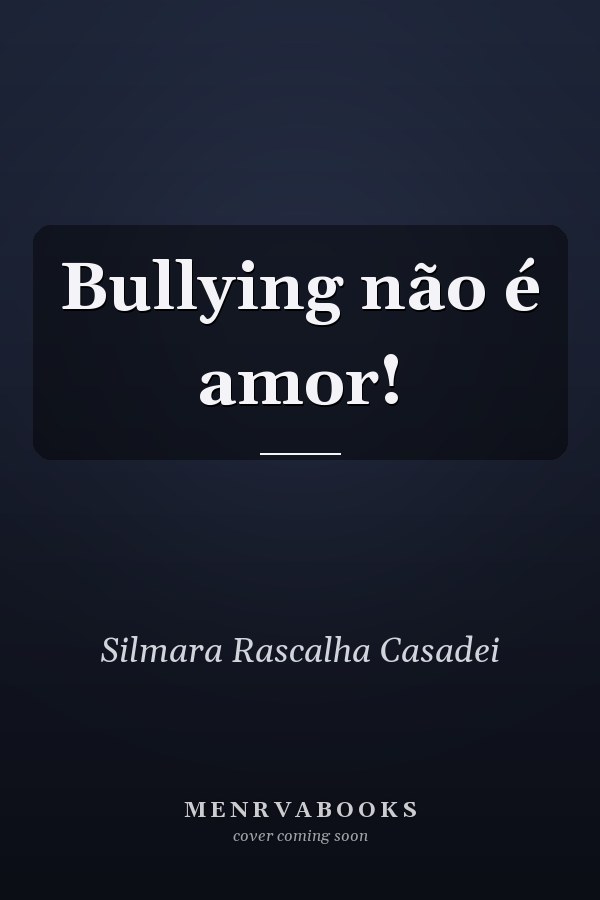 Bullying não é amor!