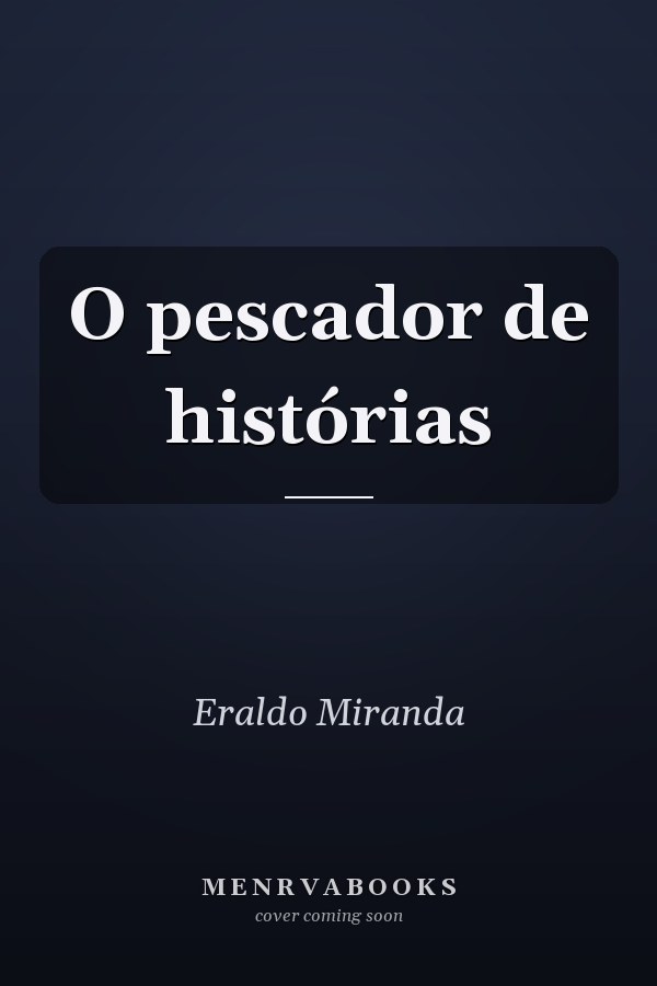 O pescador de histórias