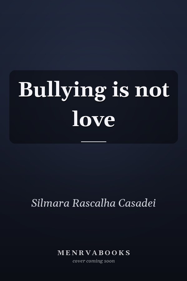 Bullying is not love