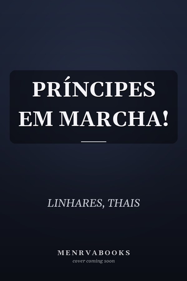 PRÍNCIPES EM MARCHA!