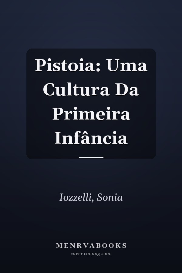 Pistoia: Uma Cultura Da Primeira Infância