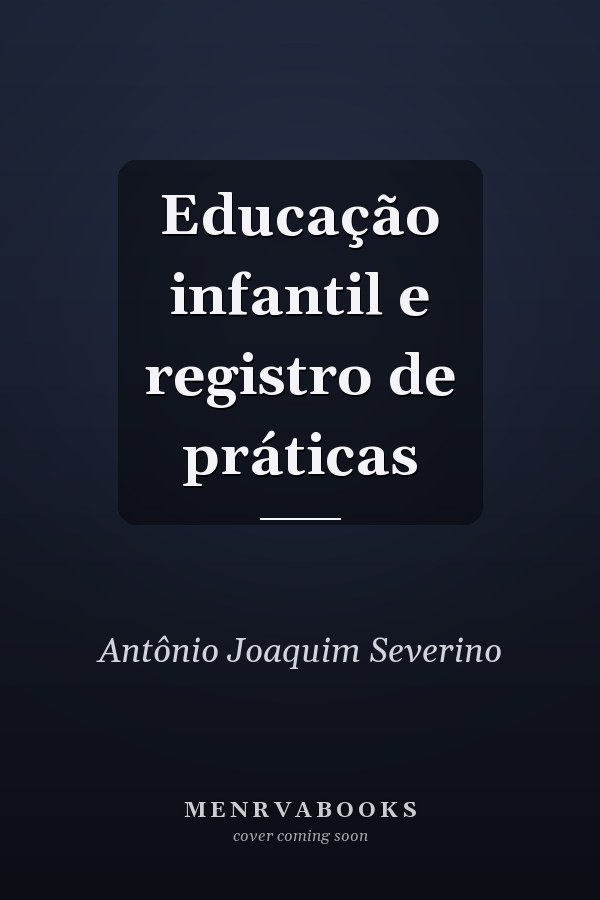 Educação infantil e registro de práticas