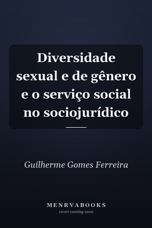 Diversidade sexual e de gênero e o serviço social no sociojurídico