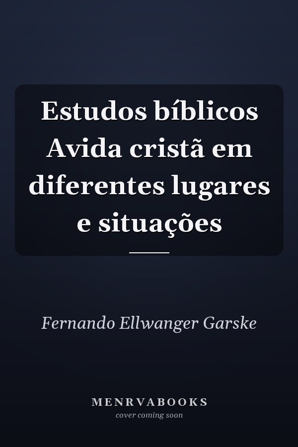 Estudos bíblicos Avida cristã em diferentes lugares e situações