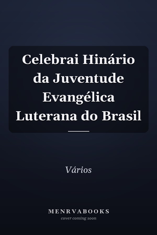 Celebrai Hinário da Juventude Evangélica Luterana do Brasil