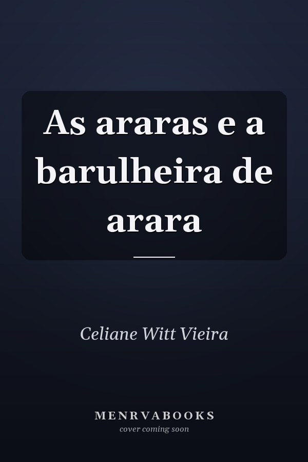 As araras e a barulheira de arara