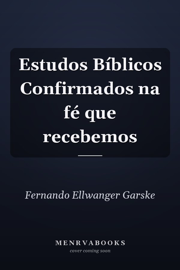 Estudos Bíblicos Confirmados na fé que recebemos