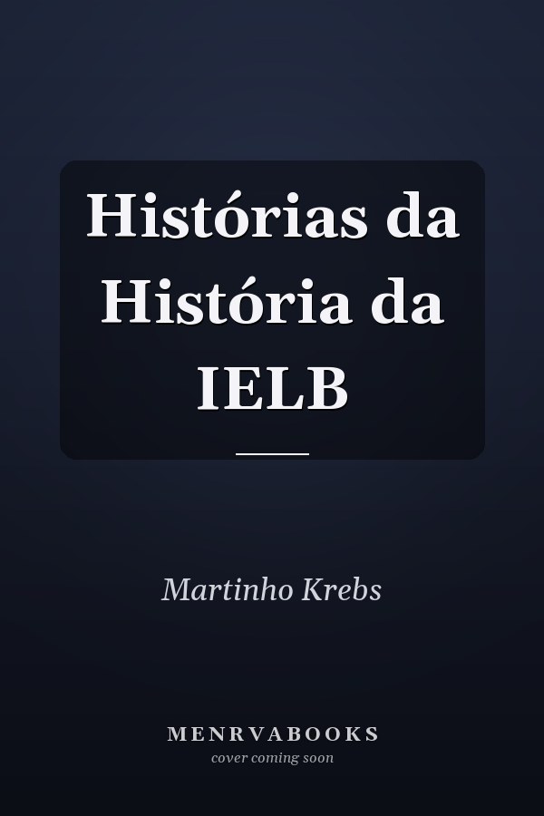 Histórias da História da IELB
