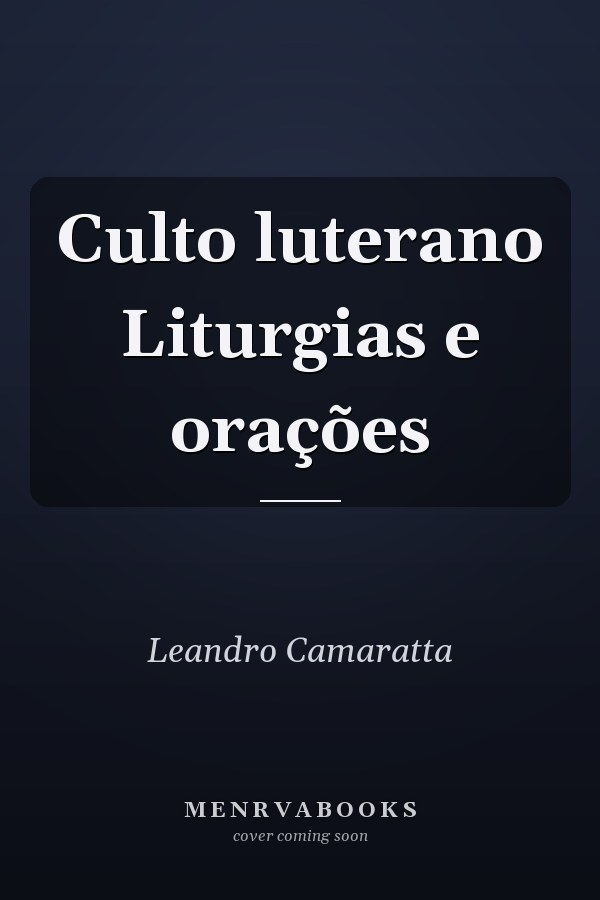 Culto luterano Liturgias e orações