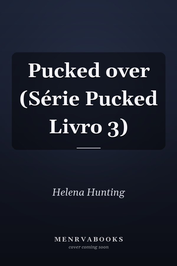 Pucked over (Série Pucked Livro 3)