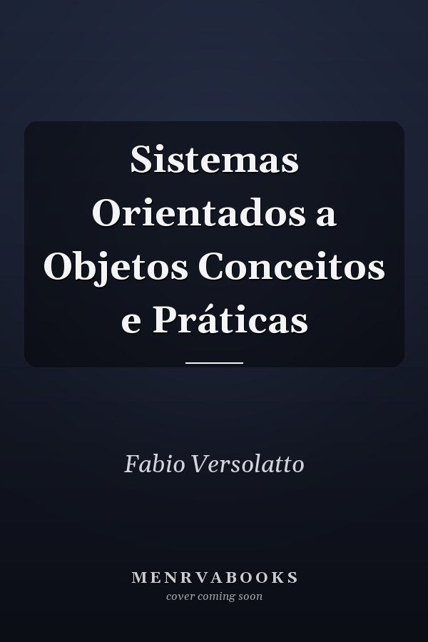 Sistemas Orientados a Objetos Conceitos e Práticas