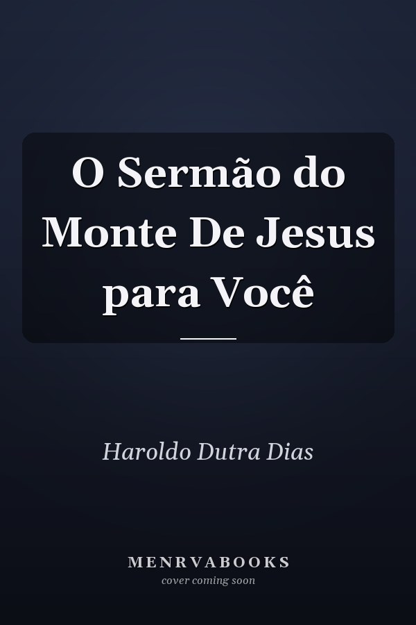 O Sermão do Monte De Jesus para Você