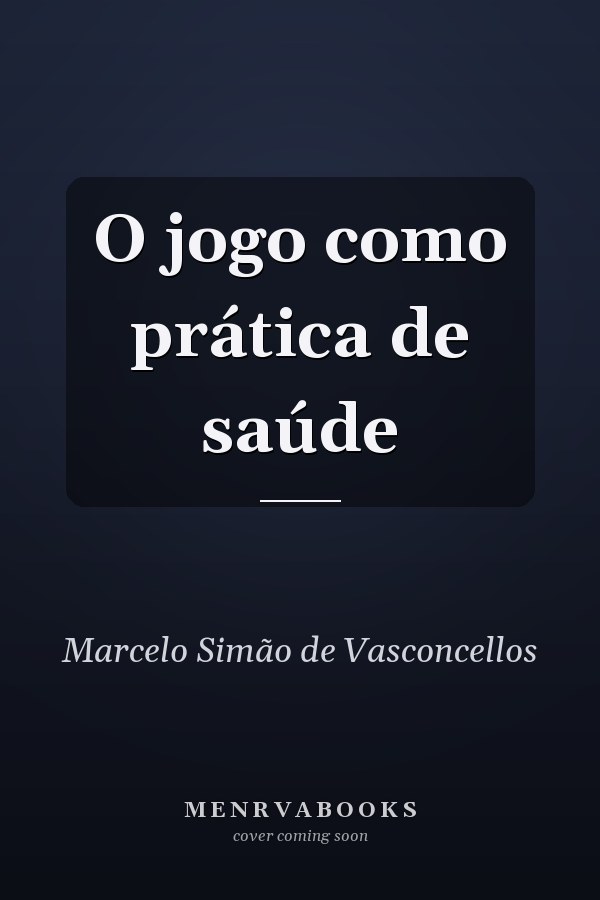 O jogo como prática de saúde