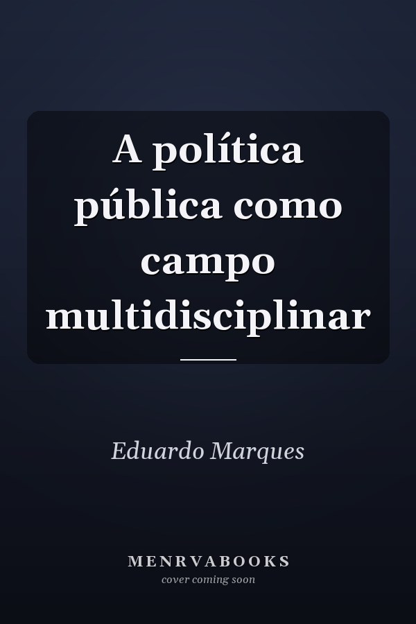 A política pública como campo multidisciplinar