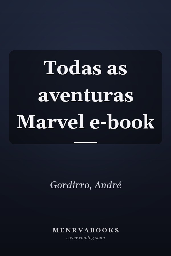 Todas as aventuras Marvel e-book