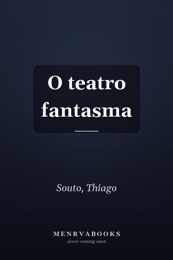 O teatro fantasma