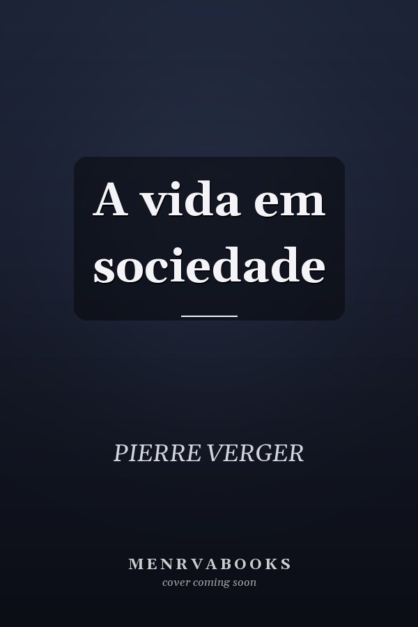 A vida em sociedade