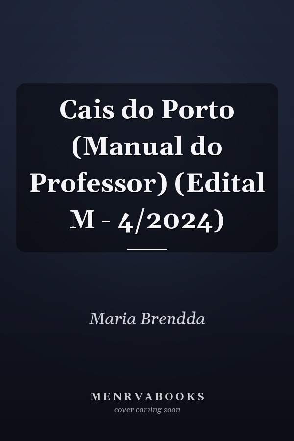 Cais do Porto (Manual do Professor) (Edital M - 4/2024)
