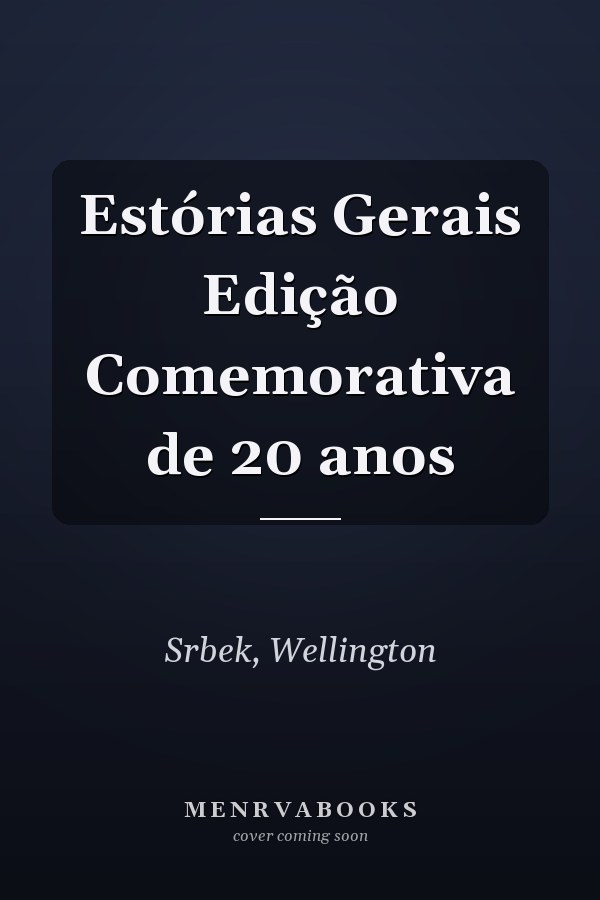 Estórias Gerais Edição Comemorativa de 20 anos
