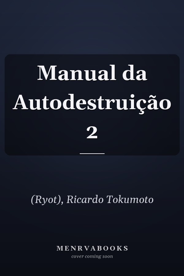 Manual da Autodestruição 2
