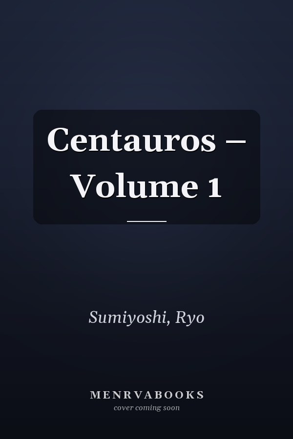 Centauros – Volume 1