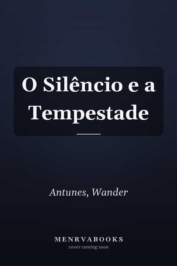 O Silêncio e a Tempestade