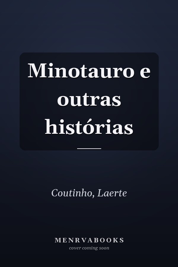 Minotauro e outras histórias