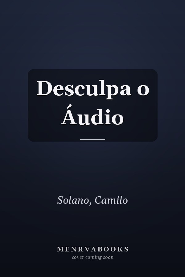 Desculpa o Áudio