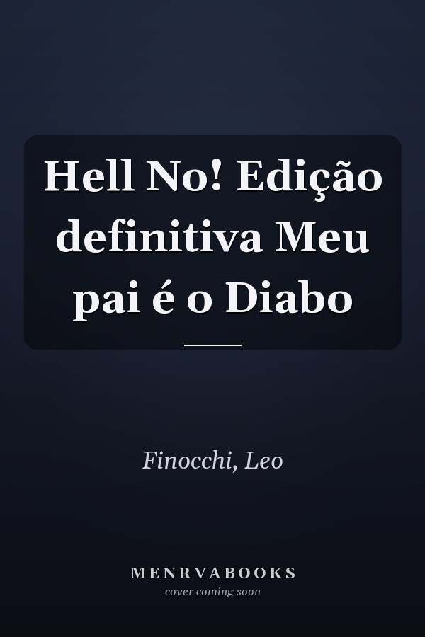 Hell No! Edição definitiva Meu pai é o Diabo