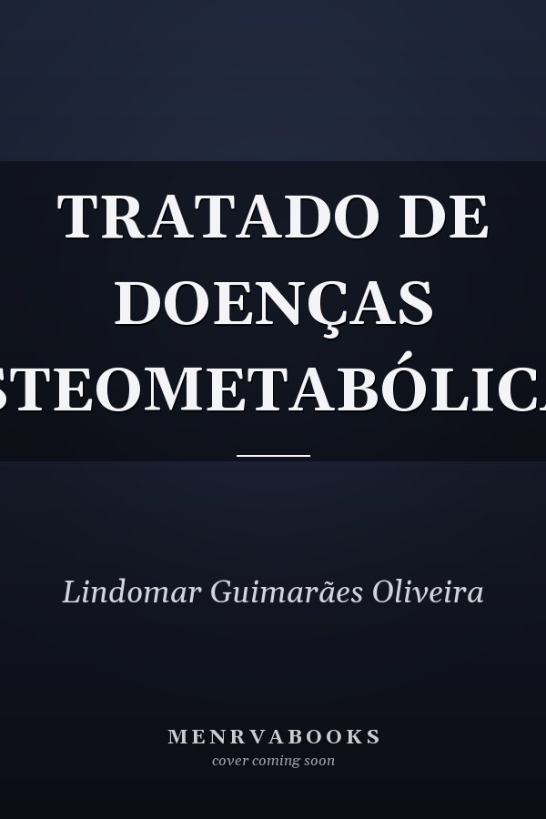 TRATADO DE DOENÇAS OSTEOMETABÓLICAS
