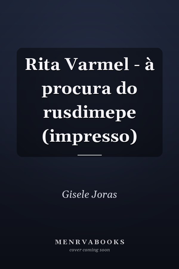 Rita Varmel - à procura do rusdimepe (impresso)