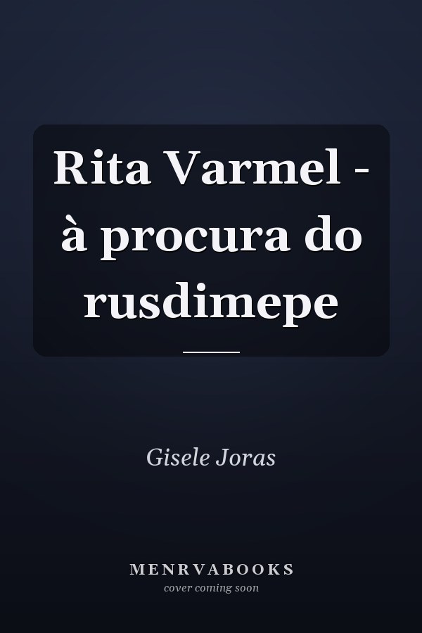 Rita Varmel - à procura do rusdimepe