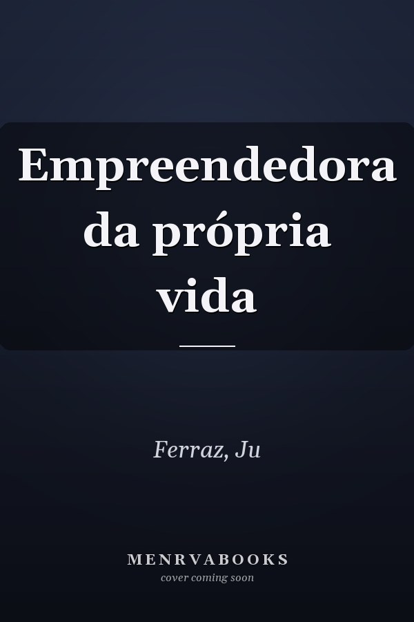 Empreendedora da própria vida