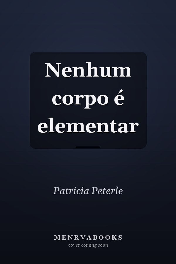 Nenhum corpo é elementar