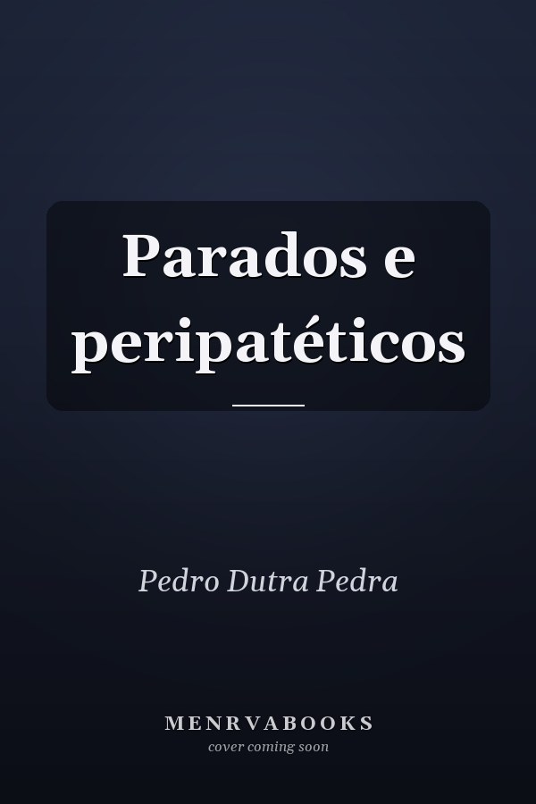Parados e peripatéticos